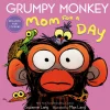 Readerlink Distribution Services Grumpy Monkey Mom for a Day - New York Times Bestselling Hardcover* Reading, Writing & Speech