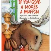 Educators Resource HarperCollins If You Give a Moose a Muffin Book*Kids Kids Books|Classic Books