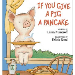 Educators Resource HarperCollins If You Give a Pig a Pancake Book*Kids Kids Books