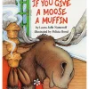 Educators Resource HarperCollins If You Give a Moose a Muffin Big Book*Kids Kids Books
