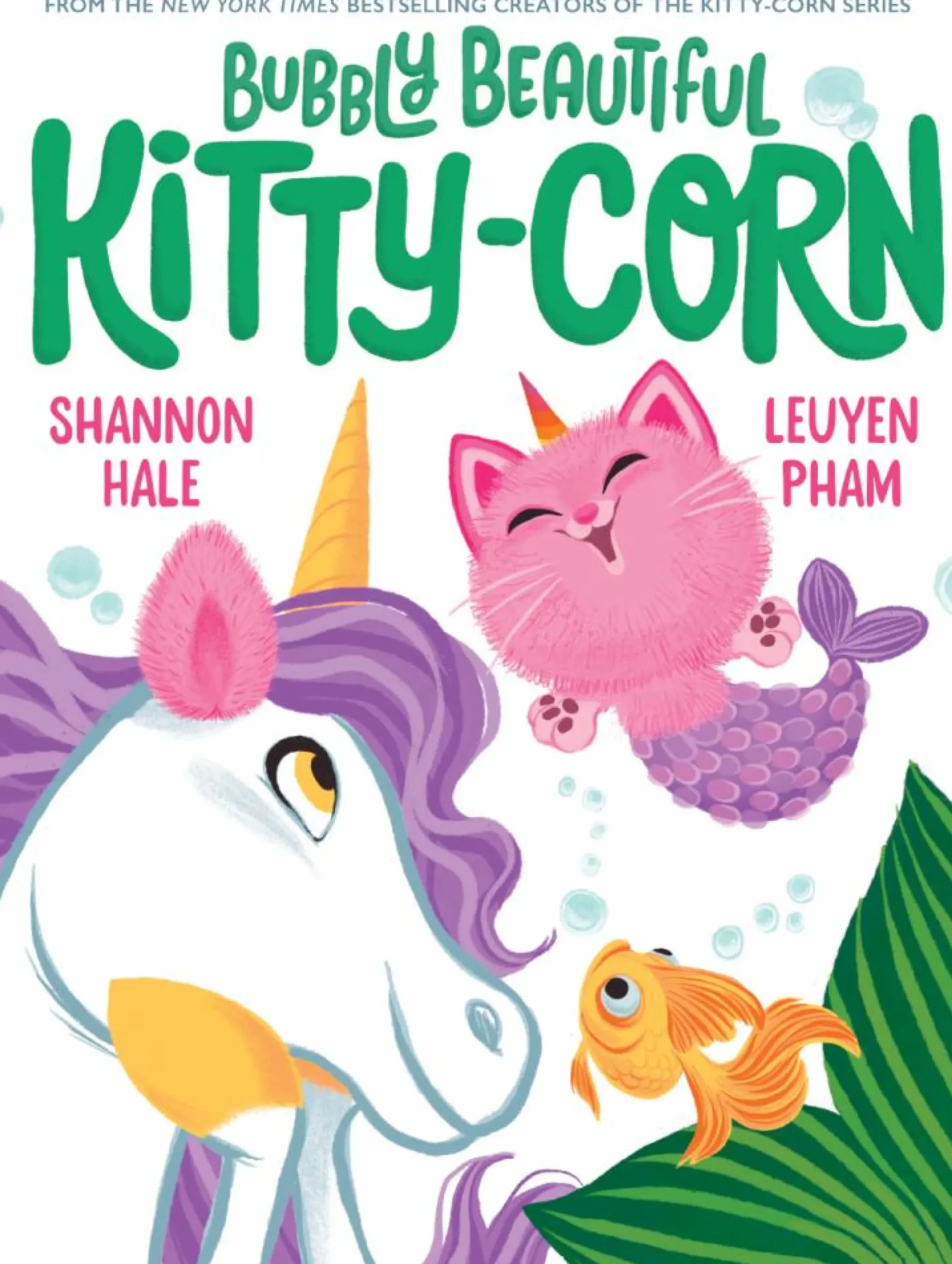 Readerlink Distribution Services Shannon Hale & LeUyen Pham's Bubbly Beautiful Kitty-Corn - Hardcover* Reading, Writing & Speech