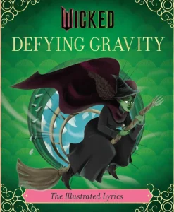 Readerlink Distribution Services Wicked: Defying Gravity Illustrated Storybook Adventure*Kids Reading, Writing & Speech|Kids Books